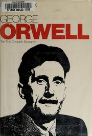 George Orwell by Bernard R. Crick