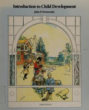 Cover of: Introduction to Child Developm Ent Third by John P. Dworetzky