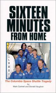 Cover of: Sixteen Minutes from Home: The Columbia Space Shuttle Tragedy