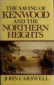 Cover of: The Saving of Kenwood and the Northern Heights