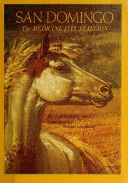 Cover of: San Domingo: the medicine hat stallion.