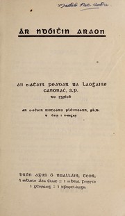 Cover of: Ár ndóiṫin araon by Peadar Ó Laoghaire