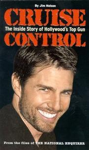 Cover of: Cruise Control: The Inside Story of Hollywood's Top Gun