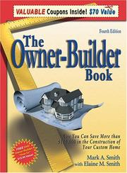 Cover of: The Owner-Builder Book: How You Can Save More Than $100,000 in the Construction of Your Custom Home, 4th Edition