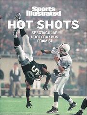 Sports Illustrated: Hot Shots by Editors of Sports Illustrated