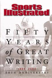 Cover of: Sports Illustrated: Fifty Years of Great Writing: 50th Anniversary 1954-2004