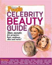 Cover of: Teen People: Celebrity Beauty Guide: Star Secrets for Gorgeous Hair, Makeup, Skin and More!