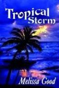 Cover of: Tropical Storm | Melissa Good