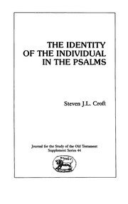 Cover of: Identity of the Individual in the Psalms (Jsot Supplement Series, 44) by Steven J. L. Croft