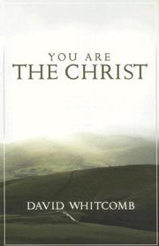 Cover of: You Are The Christ by David Whitcomb