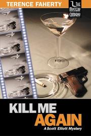 Cover of: Kill Me Again by Terence Faherty