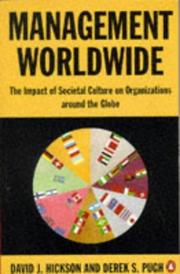 Cover of: Management Worldwide by David John Hickson, David J. Hickson, Derek S. Pugh, David J. Hickson, Derek S. Pugh