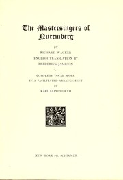 Cover of: The mastersingers of Nuremberg. by Richard Wagner
