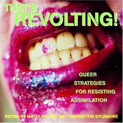 Cover of: That's revolting! by edited by Mattilda, aka Matt Bernstein Sycamore.