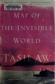 Map of the Invisible World by Tash Aw