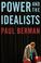 Cover of: Power and the idealists