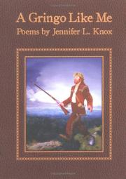 Cover of: A gringo like me by Jennifer L. Knox