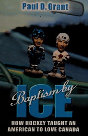 Cover of: Baptism by ice: how hockey taught an American to love Canada