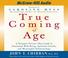 Cover of: True Coming of Age