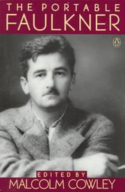 Cover of: The Portable Faulkner by William Faulkner, Malcom Cowley, William Faulkner