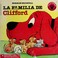 Cover of: LA Familia De Clifford(Clifford the Big Red Dog)