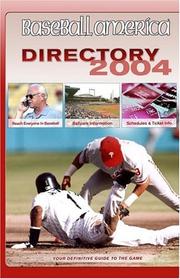 Cover of: Baseball America 2004 Directory: Your Definitive Guide to the Game (Baseball America's Directory)