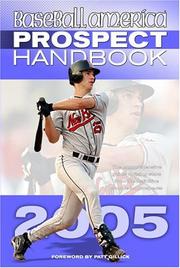 Cover of: Baseball America 2005 Prospect Handbook: The Comprehensive Guide to Rising Stars from tohe Definitive Source on Prospects