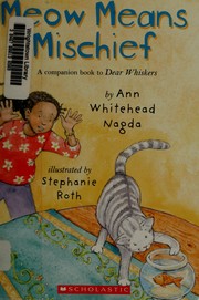Cover of: Meow means mischief by Ann Whitehead Nagda