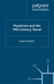 Cover of: Mysticism in the mid-century novel