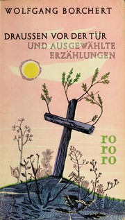Cover of: Draussen vor der Tür und ausgewählte Erzählungen