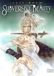 Cover of: Subversive Beauty by Luis Royo