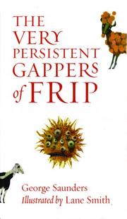 Cover of: The Very Persistent Gappers of Frip by George Saunders