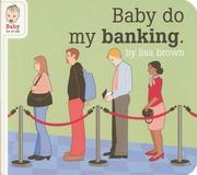 Cover of: Baby Do My Banking (Baby Be of Use)