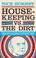 Cover of: Housekeeping vs. the Dirt