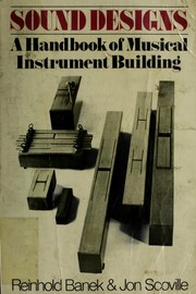 Cover of: Sound designs: a handbook of musical instrument building