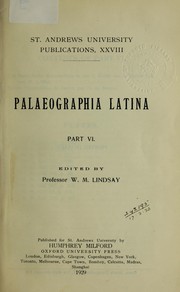 Cover of: Palaeographia latina. by Edited by W. M. Lindsay.