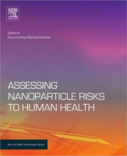 Cover of: Assessing Nanoparticle Risks to Human Health by Gurumurthy Ramachandran