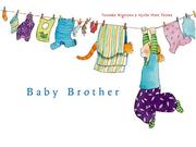 Cover of: Baby brother by Tanneke Wigersma