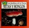 Cover of: Setas y hongos