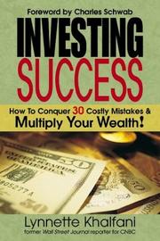Cover of: Investing Success: How to Conquer 30 Costly Mistakes & Multiply Your Wealth (Investing Success)