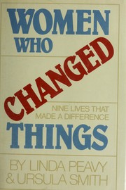 Cover of: Women who changed things