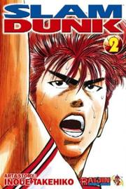Cover of: Slam Dunk Volume 2 by Inoue Takehito, Tsugihara Ryuji, Hidaka Yoshiki