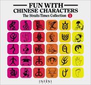 Cover of: Fun with Chinese Characters 1 (Straits Times Collection Vol. 1)