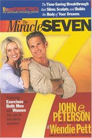 Cover of: The Miracle Seven: 7 Amazing Exercises That Slim, Sculpt, and Build the Body in 20 Minutes a Day