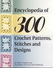 Cover of: Encyclopedia of 300 Crochet Patterns, Stitches and Designs