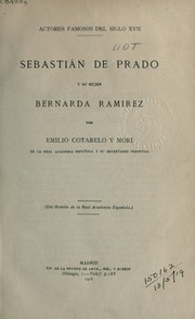 Cover of: Sebastián de Prado y su mujer Bernarda Ranirez. by Emilio Cotarelo y Mori