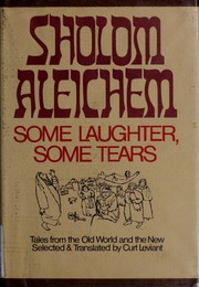 Cover of: Some laughter, some tears by Sholem Aleichem
