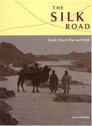 Cover of: The Silk Road: Trade, Travel, War And Faith