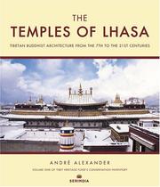 Cover of: The Temples of Lhasa: Tibetan Buddhist architecture from the 7th to the 21st centuries