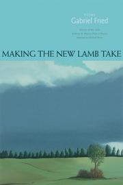 Cover of: Making the New Lamb Take: Poems